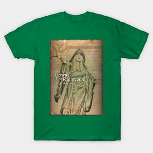 Ravingspire's Dawn the Righteous! T-Shirt